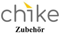 Zubehör Chike